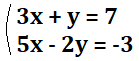 3x+y=7と5x-2y=-3の連立方程式